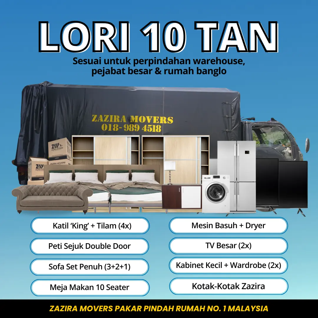 Movers Kajang Lori 10 tan Zazira Movers untuk pindahan besar Malaysia