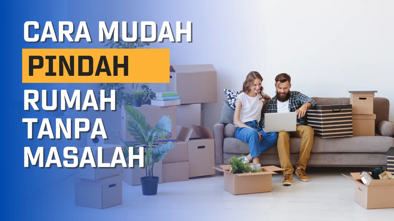 Cara Mudah Pindah Rumah Tanpa Masalah Lori sewa yang murah untuk pindah rumah dan perabot