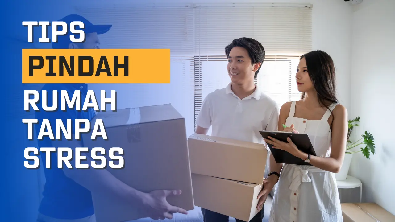 5 Tip Pindah Rumah Tanpa Stress Pindah rumah dengan lori sewa tanpa masalah
