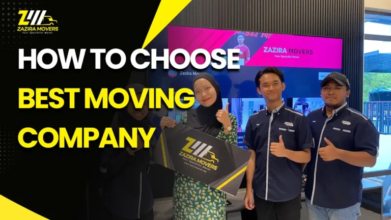 How to Choose a Moving Company in Malaysia: 9 Checks Before You Book 1 best moving company no 1 in Malaysia