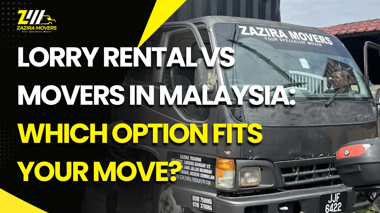 Lorry Rental vs Movers in Malaysia: Which Option Fits Your Move? 1 lorry rental vs movers malaysia