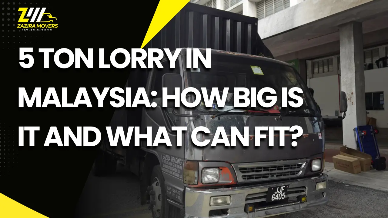 5 Ton Lorry in Malaysia: How Big Is It and What Can Fit? 1 5 Ton Lorry zazira movers