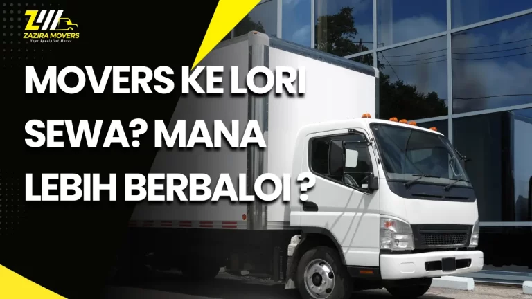 movers ke lori sewa, mana lebih berbaloi?